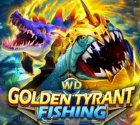 WD GOLDEN TYRANT FISHING — game at Rjbet