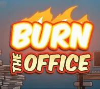 Burn the Office — game at Rjbet
